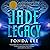 Jade Legacy (The Green Bone Saga, #3)