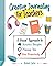 Creative Journaling for Teachers: A Visual Approach to Declutter Thoughts, Manage Time and Boost Productivity