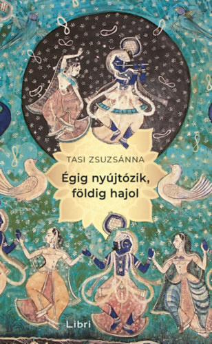 Égig nyújtózik, földig hajol (Hardcover)