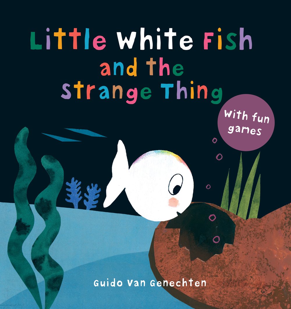 Little white fish and the strange thing (Board book)