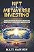 NFTs and Metaverse Investin...