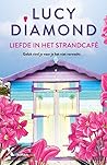 Liefde in het strandcafé by Lucy Diamond