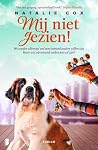Mij niet gezien!
