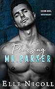 Pleasing Mr. Parker (The Men #5)