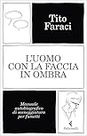 L'uomo con la fac...