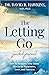 The Letting Go Guided Journal: How to Remove Your Inner Blocks to Happiness, Love, and Success