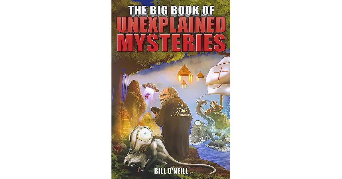 The Big Book of Unexplained Mysteries 38 MindBoggling and Unsolved(04)