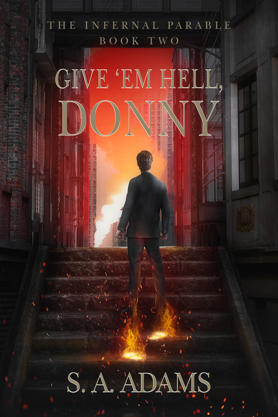Give 'Em Hell, Donny (The Infernal Parable, #2)