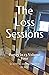 The Loss Sessions: Poetry I...