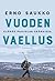 Vuoden vaellus by Erno Saukko