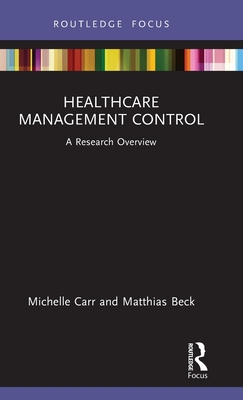 Healthcare Management Control: A Research Overview