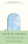 Life Is Short: An...