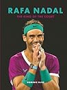 Rafa Nadal: The King of the Court