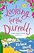 Looking for the Durrells: A Heartwarming, Feel-Good and Uplifting Novel Bringing the Durrells Back to Life