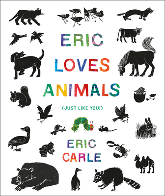 Eric Loves Animals (The World of Eric Carle)