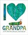 I Love Grandpa by Eric Carle