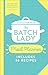 The Batch Lady Meal Planner by Suzanne Mulholland