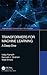 Transformers for Machine Learning (Chapman & Hall/CRC Machine Learning & Pattern Recognition)