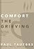 Comfort the Grieving: Minis...