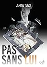 Pas sans lui (Collection Thriller et Suspense psychologique) (French Edition) Pas sans lui (Collection Thriller et Suspense psychologique) (French Edition)