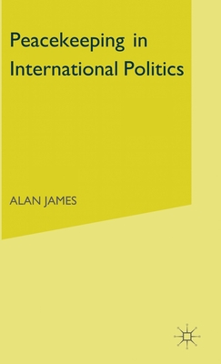 Peacekeeping in International Politics (Hardcover)
