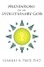 Meditations on an Evolutionary God by Charles A. Price