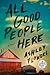 All Good People Here by Ashley Flowers