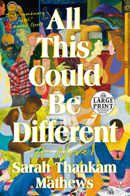 All This Could Be Different: A Novel (Random House Large Print)