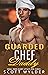 Guarded Chef Daddy (Daddy's Little Girl #29)