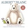 Albert Le Blanc: An uplifting and funny illustrated children’s story from the creator of Percy the Park Keeper!