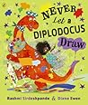 Never Let a Diplodocus Draw