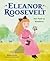 Eleanor Roosevelt: Her Path...