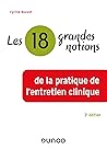 Les 18 grandes notions de la pratique de l'entretien clinique - 3e éd. (Les grandes notions de la psychologie) (French Edition) Les 18 grandes notions de la pratique de l'entretien clinique - 3e éd. (Les grandes notions de la psychologie) (French Edition)