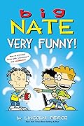 Big Nate: Very Funny!: Two Books in One