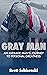 Gray Man: An Average Man's ...