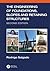The Engineering of Foundations, Slopes and Retaining Structures by Rodrigo Salgado