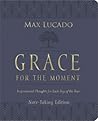 Grace for the Moment Volume I, Note-Taking Edition, Leathersoft: Inspirational Thoughts for Each Day of the Year (A 365-Day Devotional) Grace for the Moment Volume I, Note-Taking Edition, Leathersoft: Inspirational Thoughts for Each Day of the Year (A 365-Day Devotional)