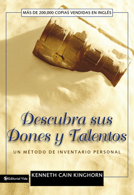 Descubra Sus Dones Y Talentos: Un M�todo de Inventario Personal