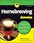 Homebrewing for Dummies by Marty Nachel