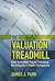 The Valuation Treadmill by James J. Park