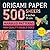 Origami Paper 500 sheets Ma...