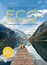 The Bucket List Eco Experiences: Traveling the World, Sustaining the Earth The Bucket List Eco Experiences: Traveling the World, Sustaining the Earth