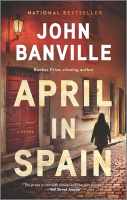 April in Spain: A Detective Mystery – A Gripping Irish Crime Thriller Set in Sun-Drenched Spain (Strafford and Quirke, 2)