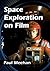 Space Exploration on Film