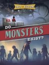 Do Monsters Exist? (Fact or Fiction?)