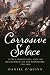 Corrosive Solace: Affect, B...