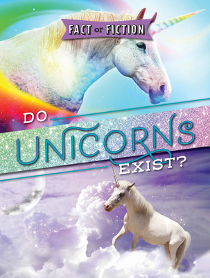 Do Unicorns Exist? (Fact or Fiction?)