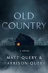 Old Country by Matt Query Old Country by Matt Query