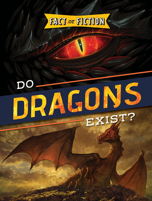 Do Dragons Exist? (Fact or Fiction?)