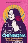 Chingona: Owning ...